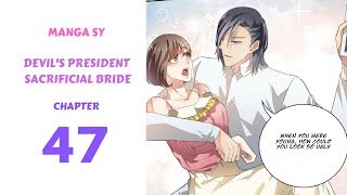 Devils President Sacrificial Bride Chapter 47 [upl. by Gnoh818]