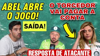 🚨DEU RUIM TÔRCIDA  URGENTE ABEL DIZ QUANDO DEIXARÁ O PALMEIRAS  RESPOSTA DE ATACANTE PEDRO [upl. by Nivag422]