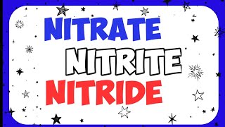 Nitrates  Nitrites  Nitrides [upl. by Ynnot]