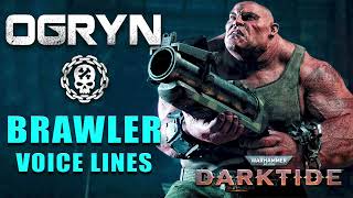 Warhammer 40000 Darktide  Ogryn Brawler Voice Lines  Efforts [upl. by Yendroc]