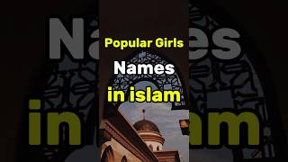 popular girls names in islam islamicvideo youtubeshorts shorts [upl. by Jasper]