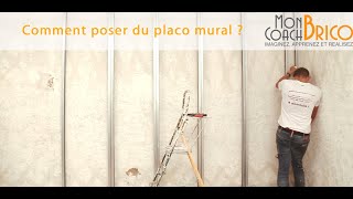 Comment poser du placo mural Conseils et astuces de notre coach expert [upl. by Diella]