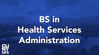 Program Introduction BS in Health Services Administration [upl. by Eduino]