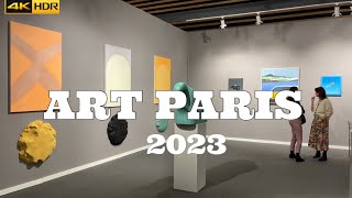 🇫🇷PARIS EXPO ART PARIS 2023Avant Première 4K HDR 30MARCH2023 [upl. by Sivrad]