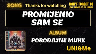 Promijenio sam se  UNIampMe rockmusic originaltrack music originalsong musicvideo [upl. by Enilekcaj]