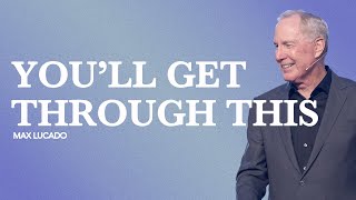 Gateway Church Live  “You’ll Get Through This” by Max Lucado  July 1314 [upl. by Ahsi]