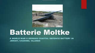 Batterie Moltke [upl. by Wandie537]