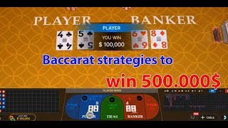 Baccarat strategies to win 500000 [upl. by Trevar694]