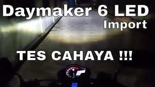 Lampu Daymaker 6 LED Import Riview Dan Tes Cahaya  CB [upl. by Eniamret]