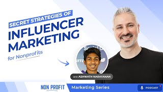 Influencer Marketing for Nonprofits Nonprofit Marketing with Ashwath Narayanan Part 5 [upl. by Phaedra]