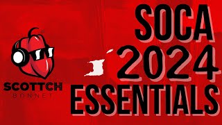 SOCA 2024 ESSENTIALS MIX Kes Voice Lyrikal Travis World Erphaan Mical Teja Patrice Roberts [upl. by Lundgren463]