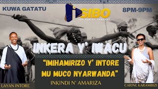 INKERA YIWACU IMIHAMIRIZO Y INTORE MU MUCO NYARWANDA [upl. by Lydell]