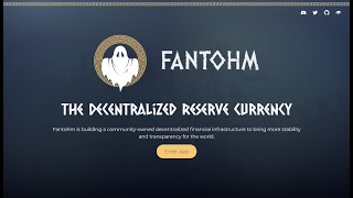 Fantohm DAO  The Decentralized Reserve Currency [upl. by Asiral]