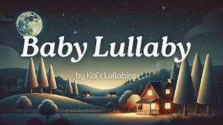 Calming Lullaby for Baby Sleep  Gentle Bedtime Music for Soothing Relaxation [upl. by Cowden]