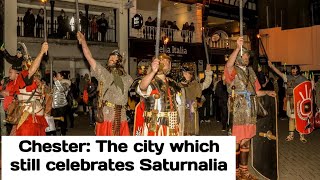 Chester The city which still celebrates Saturnalia [upl. by Sedicla]