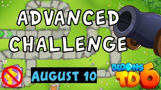 Bloons TD 6 Advanced Challenge  This Is Tricky And Easy At The Same Time  No MK  August 10 2024 [upl. by Reid47]