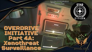 Star Citizen  Overdrive Initiative Reactivate CommArrays  Part 4A [upl. by Hamimej]