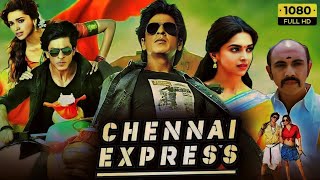 Chennai Express Full Movie HD Shah Rukh Khan  Deepika Padukone  Nikitin Dheer  Sathyaraj  Fact [upl. by Ahsemot]