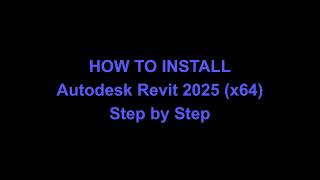 How to Install Autodesk Revit 2025 x64Step by Step [upl. by Diarmuid]