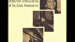 Everyday Will Be Sunday By and By Dorothy Love Coates amp the Gospel Harmonettes [upl. by Akibma]