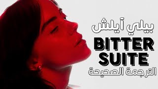 Billie Eilish  BITTERSUITE  Arabic sub  أغنية بيلي آيلش الجديدة حلوة مرة  مترجمة [upl. by Ennoirb]