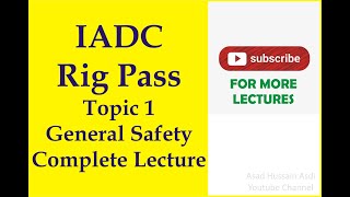 Lecture 1 IADC Rig Pass Course Topic 1 General Safety Complete in UrduHindi [upl. by Ahsuatal]