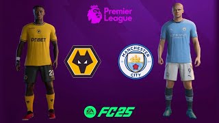 FC25 Wolves  Man City premier league [upl. by Davidde]