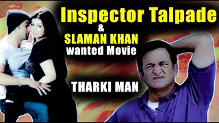 Inspector Talpade amp Salman khan Wanted Movie Tharki Man  Wanted Full Hindi Movie [upl. by Ramo414]