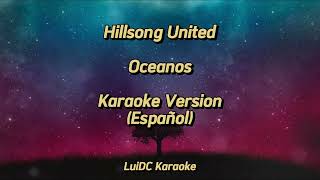 Donde mis pies pueden fallar  Océanos Karaoke Version Hillsong United [upl. by Nnylyaj]