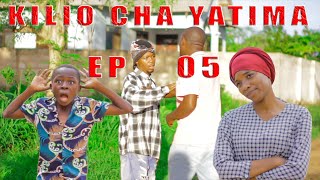 KILIO CHA YATIMA EP05 [upl. by Estevan]