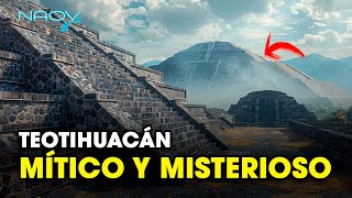 Teotihuacán Un Lugar Mítico y Misterioso  Documental [upl. by Howes]