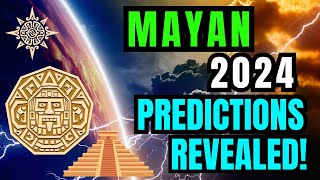 The Mayan Prophecies for 2024   AstroWinners [upl. by Yeldarb]