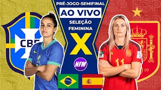 🇧🇷 BRASIL X ESPANHA 🇪🇸  OLÍMPIADAS  SELEÇÃO FEMININA  PRÉJOGO AO VIVO COM IMAGENS DO ESTÚDIO [upl. by Wiggins]