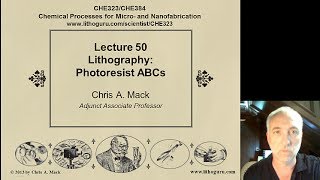 Lecture 50 CHE 323 Lithography Photoresist ABCs [upl. by Cohlette]