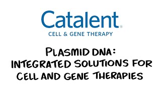 Plasmid DNA Integrated Solutions for Cell and Gene Therapies [upl. by Llennyl993]