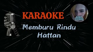 Karaoke Memburu Rindu Hattan Audio Jernih kakaastried7380 [upl. by Oicangi33]