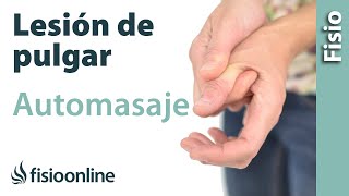 Automasaje para las lesiones del pulgar  Eminencia tenar [upl. by Haidebej18]