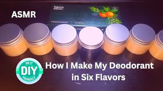 HOW I MADE SIX DIFFERENT FLAVOR DEODORANT  ASMR SELF CARE  DIY HOMEMADE amp HEALTHY  KELLYS ASMR [upl. by Idola]