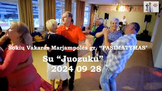 Šokių vakaras Marjampolės gr quotPASIMATYMAS su quotJuozukuquot 24 09 28 [upl. by Raymonds]