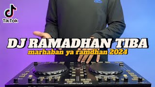 DJ RAMADHAN TIBA REMIX TIKTOK PALING ENAK SEDUNIA 2024 [upl. by Silrak]