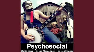 Psychosocial feat Leo Moracchioli [upl. by Inigo]