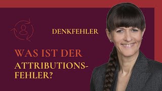 Was ist der Attributionsfehler [upl. by Neirda]