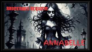 Annabelle  Raveenous Requiem [upl. by Spike93]