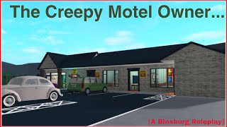 Going to A Bloxburg Motel… GONE WRONG A Bloxburg Roleplay Creepy Owner [upl. by Clarkin453]