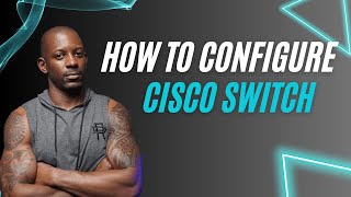 How to configure a Cisco switch [upl. by Innej]