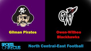 Gilman  OwenWithee  North CentralEast 8 Player Football [upl. by Viddah726]