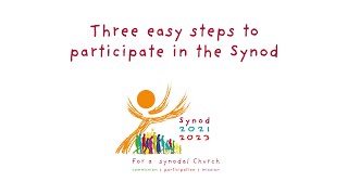 Synod 20212023 Three easy steps to participate in the Synod [upl. by Walt]