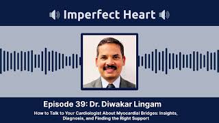 How to Talk to Your Cardiologist About Myocardial Bridges Insights Diagnosis and Finding Support [upl. by Ytsirhc]