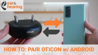 How to pair Oticon Hearing Aids with your Android Phone Real Zircon More OPNS OPN Ruby etc [upl. by Emmye]