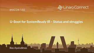 MAD24 110 U Boot for SystemReady IR Status and struggles [upl. by Ause]